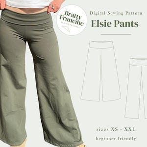 Op de afbeelding: Een digitaal naaipatroon voor de Elsie broek, met olijfgroene broek met wijde pijpen en een omslagband. De afbeelding bevat de tekst Bratty Francine, Digital Sewing Pattern, Elsie Pants en de maten XS - XXL, naast technische lijntekeningen.
