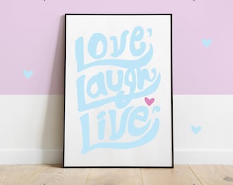 Affiche love, laugh, live, version bleu -déclaration pour l'amour de sa vie