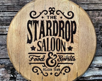 Stardrop Saloon - Reclaimed Oak Barrel Lid- Stardew Valley - Engraved Design- RPG Sign