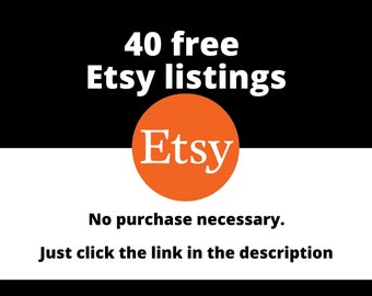 Free Etsy listings | 40 free Etsy listings | Open your store with the link in the description below and get 40 free listings