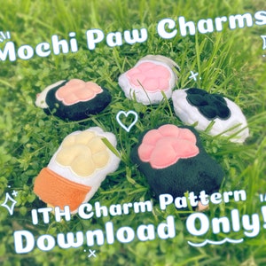 May include: Five plush paw charms in different colours, including pink, yellow, and black. The charms are shaped like cat paws and are sitting on a bed of green grass. The text "Mochi Paw Charms" is written in large, colourful letters at the top of the image. The text "ITH Charm Pattern Download Only!" is written in large, colourful letters at the bottom of the image.