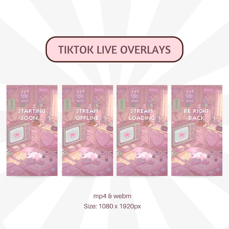 May include: Pink TikTok live stream overlays with text including "Starting Soon," "Stream Offline," "Stream Loading," and "Be Right Back." Each overlay features a pixelated room scene with a computer, desk, and heart-shaped chair. The overlays are 1080 x 1920px.