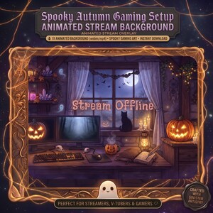 May include: An animated stream background featuring a spooky autumn gaming setup with a desk, computer monitors, a black cat, pumpkins, and candles. The text "Stream Offline" is centered. The frame is decorated with glowing orange spiderwebs.