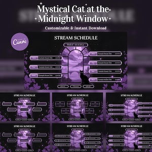 May include: A digital stream schedule template titled Mystical Cat at the Midnight Window featuring a dark purple theme with a silhouette of a cat sitting in a window frame overlooking a moonlit landscape with floral accents and text fields.