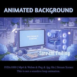 May include: An animated background image in shades of blue and white. The image shows a computer setup with a monitor displaying "The Stream Is Starting." The text "Stream Ending" is also visible. The scene includes a keyboard, headphones, and decorative elements.
