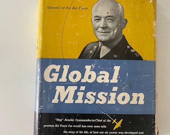Signed 1949 First Edition Global Mission by General H.H. Arnold – WWII Air Force History