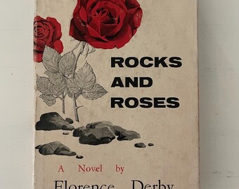 Vintage book, "Rocks and Roses" by Florence Derby, 1957. Signed by author!