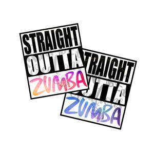 Design Bundle - Straight Outta Zumba (Pink, Black & Blue) Sublimation Designs