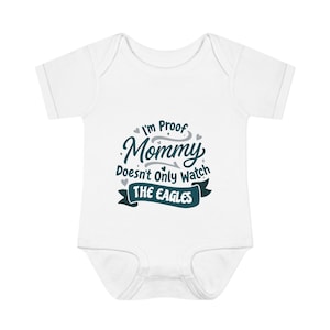 Soy la prueba de que mamá no solo ve a los Eagles / Body de bebé de los Philadelphia Eagles / Regalo de fútbol para baby shower / Regalo para mamá recién nacida
