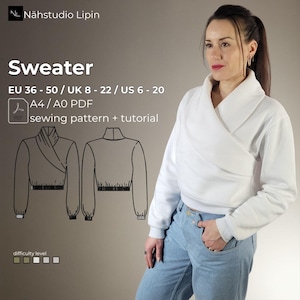 May include: A white sweater with a wrap-style neckline. The sweater is cropped and has long sleeves. The image also includes a line drawing of the sweater in two different styles. The text "Sweater" is at the top of the image, and the text "EU 36 - 50 / UK 8 - 22 / US 6 - 20" is below it. The text "A4/A0 PDF sewing pattern + tutorial" is below that.