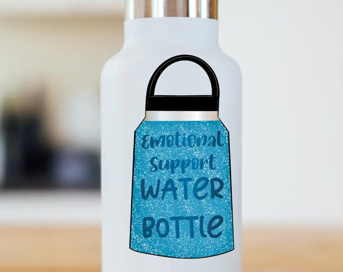 Emotional Support Water Bottle Water Proof  Hydro Flask Sticker