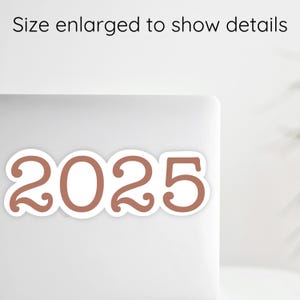 2025 Sticker Water-Proof Laptop Decal, Hydro Flask  Sticker, MacBook Stickers,  Inspirational Sticker