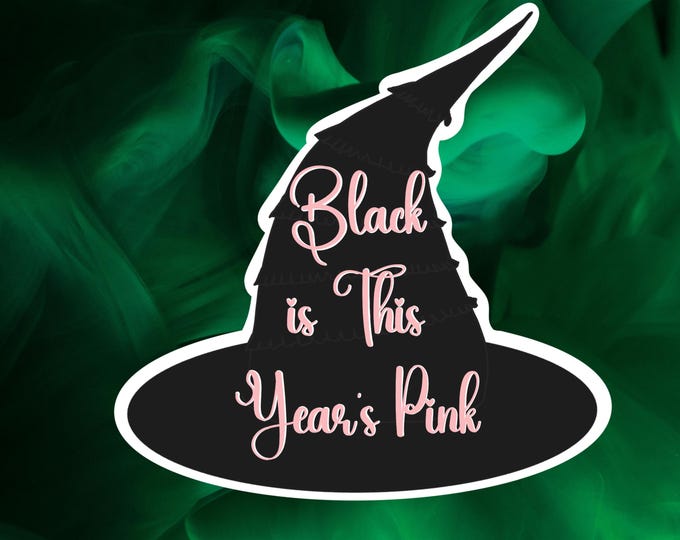 Elphaba’s Witch Hat “Black is this Year’s Pink” Sticker | Wicked Sticker