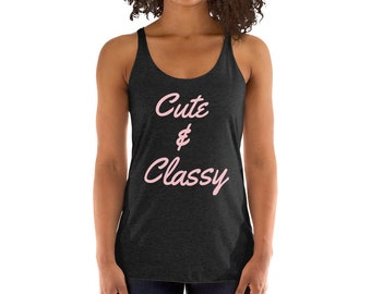 Women's Cute & Classy Racerback Tank