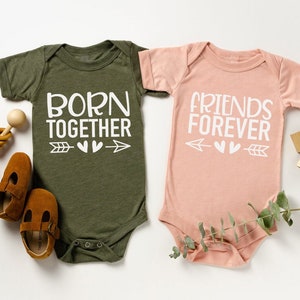 Twin Onesie Set: Born Together Friends Forever, Matching Bodysuits