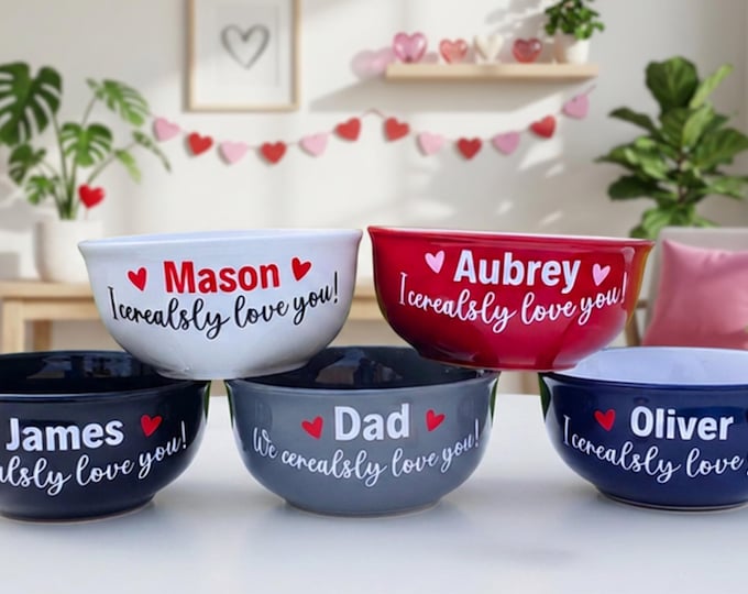 Personalized I Cerealsly Love You Bowl, Cereal Bowl for Dad, Breakfast Bowl, Custom Cereal Bowl for Grampa, Ice Cream Bowl, Snack Bowl