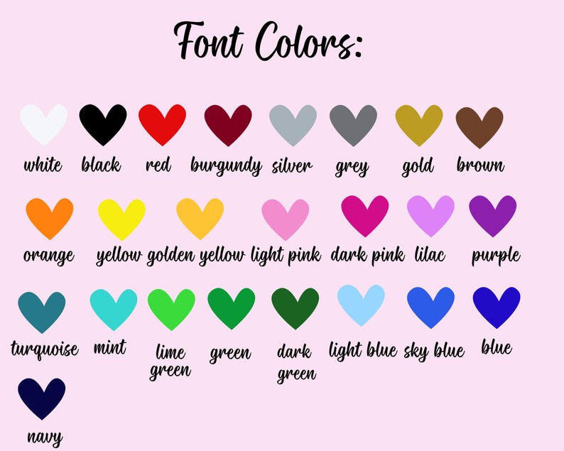 Puede incluir: Una tabla de colores titulada Font Colors que presenta veinticinco iconos de corazones en varios tonos, incluyendo blanco, negro, rojo, burdeos, plata, gris, oro, marr&oacute;n, naranja, amarillo, amarillo dorado, rosa claro, rosa oscuro, lila, morado, turquesa, menta, verde lima, verde, verde oscuro, azul claro, azul cielo, azul y azul marino.