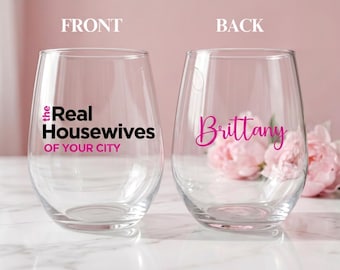 Copa de vino de The Real Housewives Of Your Town, Copa de vino personalizada para ella, Copa personalizada de Real Housewives Of Your City, Regalo divertido para ella