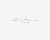 All we have is now Tattoovorlage | Feminine Tattoo Vorlage | Sofort Download | Finelinetattoo | Feminines Tattoo | Tattoo Inspiration