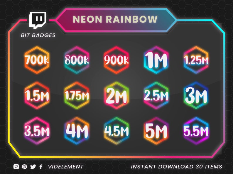 May include: A set of 30 neon rainbow Twitch bit badges, featuring hexagonal shapes with various numbers from 700k to 5.5M. The badges are designed for use on Twitch streams.