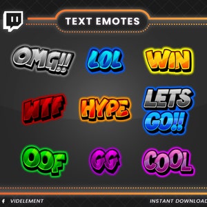 May include: Nine colorful Twitch emotes with text including OMG!!, LOL, WIN, WTF, HYPE, LETS GO!!, OOF, GG, and COOL. The emotes are in a grid format on a black background with a Twitch logo in the top left corner.