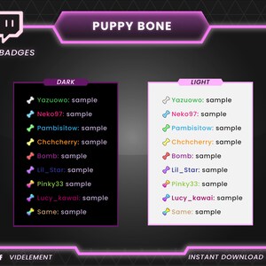 May include: A Twitch overlay with the text "PUPPY BONE" in a pink box. The overlay features a list of Twitch bit badges with names like "Yazuowo", "Neko97", and "Pambisitow". The badges are categorized as "DARK" and "LIGHT" and are displayed in a grid format.