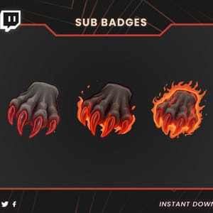 May include: Digital sub badges featuring three claw designs. The claws are gray with red nails, with one set engulfed in flames. The text "SUB BADGES" and "INSTANT DOWNLOAD" are displayed.