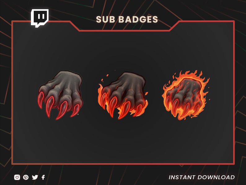 May include: Digital sub badges featuring three claw designs. The claws are gray with red nails, with one set engulfed in flames. The text "SUB BADGES" and "INSTANT DOWNLOAD" are displayed.