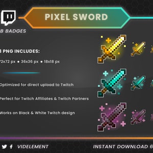 Puede incluir: Un conjunto de tres insignias de suscripci&oacute;n de Twitch de espada de p&iacute;xel en oro, azul y morado. Las insignias est&aacute;n disponibles en tres tama&ntilde;os: 72x72 p&iacute;xeles, 36x36 p&iacute;xeles y 18x18 p&iacute;xeles. Las insignias est&aacute;n optimizadas para la carga directa a Twitch y funcionan en dise&ntilde;os de Twitch en blanco y negro.