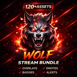 May include: A digital graphic featuring a snarling wolf with glowing red eyes and fiery accents. The text "WOLF STREAM BUNDLE" is displayed, along with checkmarks for overlays, emotes, badges, and alerts. The top banner reads "120+ ASSETS".