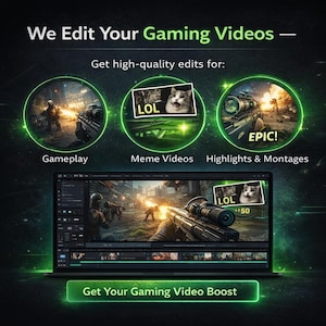 May include: An advertisement for gaming video editing services. The image features a laptop displaying a video editing interface, with examples of edited content for gameplay, meme videos, and highlights. Text includes "We Edit Your Gaming Videos" and "Get Your Gaming Video Boost."