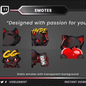 May include: Set of five Twitch emotes featuring a black cat with red eyes and different expressions. The emotes include "Hype", "GG", "Ban", and two hearts. The emotes are static and have a transparent background.