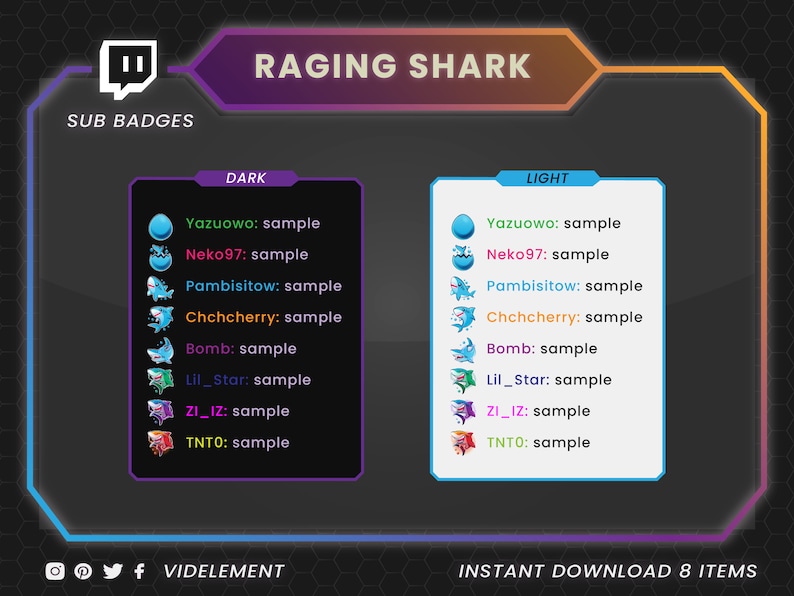 May include: A digital illustration of Twitch sub badges for the channel "Raging Shark". The badges are displayed in two columns, labeled "Dark" and "Light". Each badge features a different cartoon shark design and the name of the subscriber.