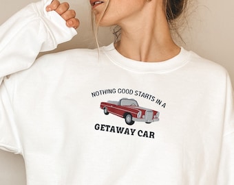 Embroidered Get Away Car Inspired Crewneck Sweatshirt, Reputation, Getaway Car, Embroidered Vintage Sweater, Oversized Crewneck, Song Lyrics