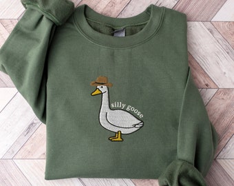 Embroidered Silly Goose Sweatshirt, Embroidered Cowboy Hat Crewneck Sweatshirt, Silly Goose Shirt, Funny Sweatshirt, Funny Embroidered Shirt
