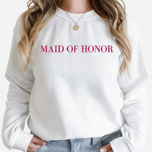 Maid of Honor Embroidered Sweatshirt: Bridal Party Crewneck