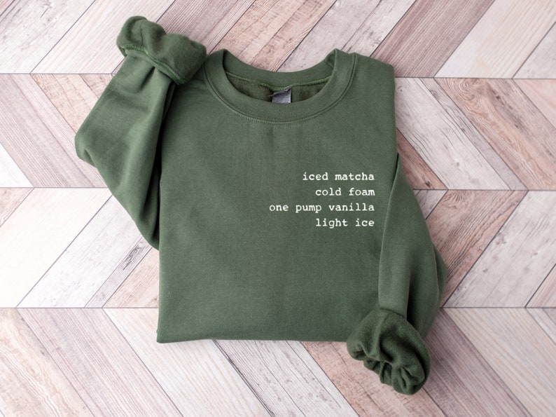 Embroidered Custom Coffee Order Crewneck Sweatshirt, Gift for Coffee Lover, Shirt for Coffee Lover, Personalized Gift for Friend, Girlfriend Military Green