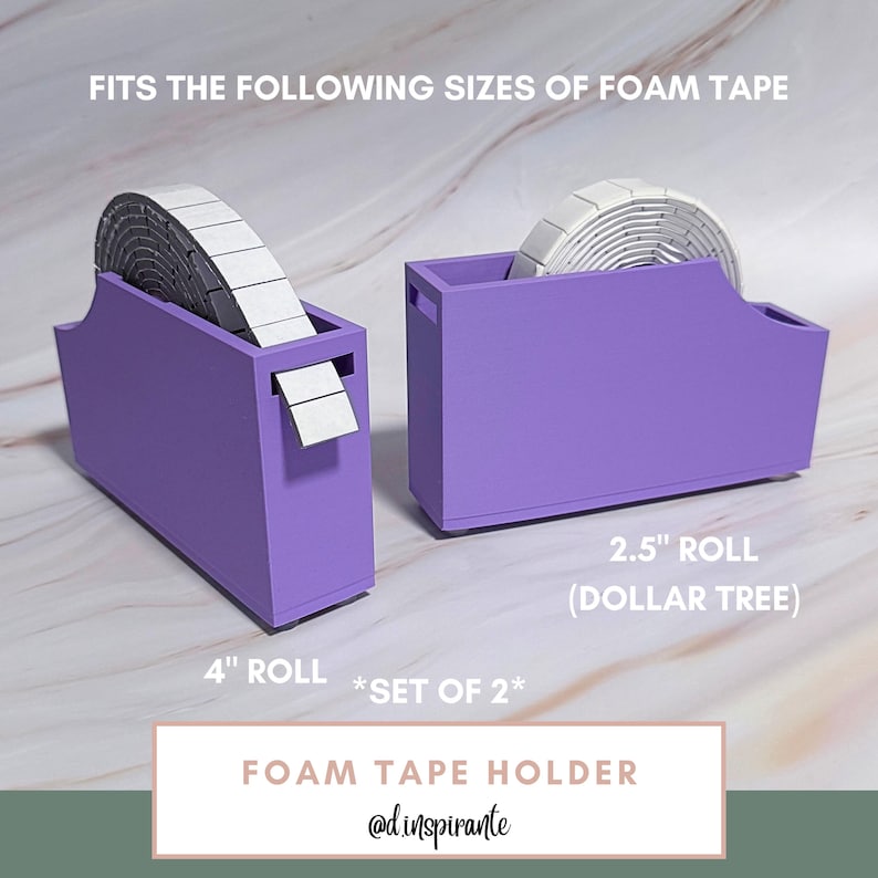 May include: Two purple foam tape holders, one with a 4" roll and the other with a 2.5" roll. The text on the image reads "FOAM TAPE HOLDER" and "FITS THE FOLLOWING SIZES OF FOAM TAPE".