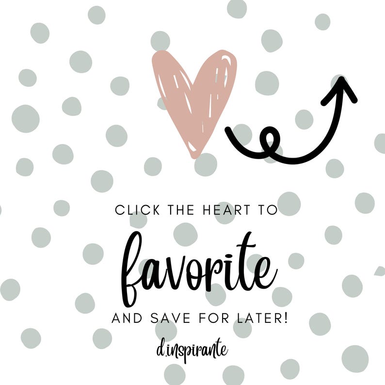 May include: White background with gray polka dots, a pink heart, and a black arrow pointing up. Text reads "Click the heart to favorite and save for later!" with the word "dinspirante" below.