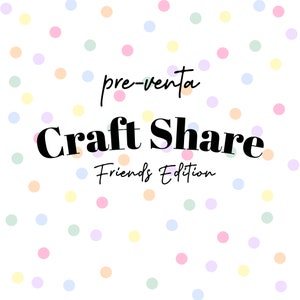 Craft Share édition Friends