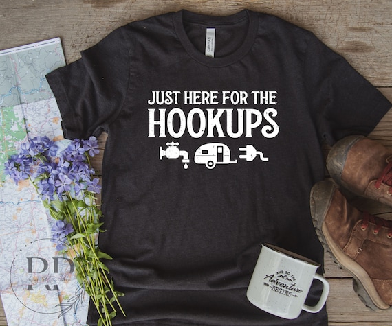Camping Shirt, Just Here for the Hookups, Camping Gift, Camper