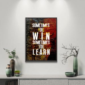 Sometimes You Win Sometimes You Learn, Inspirational Text Art, Printable Wall Art, Instant Download, Motivational Art Print, Home Office