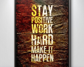 Motivational Text Art Print: Stay Positive, Work Hard (Digital Download)