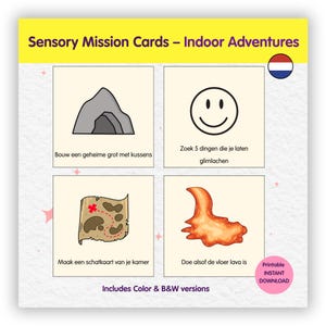 以下が含まれることがあります： 「Sensory Mission Cards - Indoor Adventures」と題された、4つのイラスト付きアクティビティプロンプトが印刷されたカードセット。プロンプトには、秘密の洞窟の建設、笑顔にするものを見つけること、宝の地図を作ること、床が溶岩であるふりをすることが含まれます。