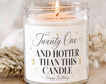 21st Birthday Candle - Twenty One And Hotter Than This Candle | Funny Milestone Celebration Gift for Her Him Friend