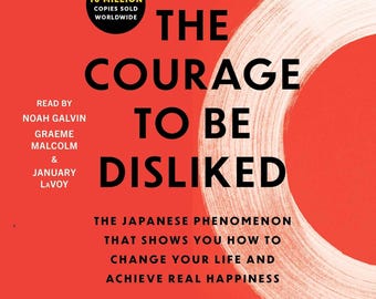 Le courage qu'on ne aime pas : comment se libérer, changer sa vie et atteindre le vrai bonheur (PDF) par Ichiro Kishimi, Fumitake Koga