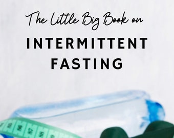 The Little Big Book on Intermittent Fasting