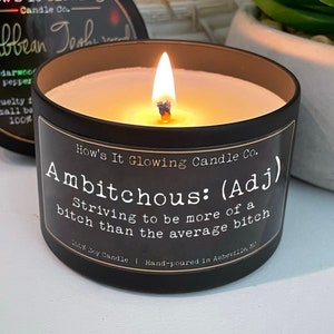 Ambitchous (Striving To Be More Of A Bitch Than The Average Bitch) | 100% Luxury Soy Candle | 8oz | Funny BFF Gift | Phthalate/Paraben Free
