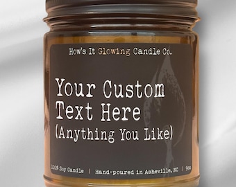 Personalized Soy Candle: Custom Label, Hand-Poured, 9oz Amber Jar
