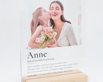 Personalized Mother's Day Gift with Photo - Acrylic Sign with Turkish Definition - Mother's Day Gift with Wooden Base - Anne Hediye Anneler Günü